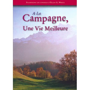 A la campagne, une vie meilleure